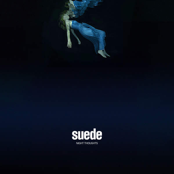 Suede-Night Thoughts -2016