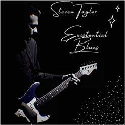 Steven Taylor - Existential Blues (2020)